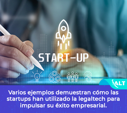 Startups Alcanza Éxito Empresarial con Legaltech